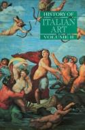 History of Italian Art, Volume II di Peter Burke edito da Polity Press