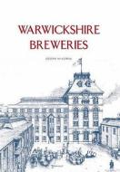 Warwickshire Breweries di Joe McKenna edito da The History Press Ltd