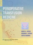 Perioperative Transfusion Medicine edito da Lippincott Williams And Wilkins