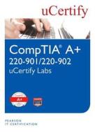 Comptia A+ 220-901/220-902 Ucertify Labs Student Access Card di Ucertify edito da PEARSON IT CERTIFICATION