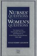 Nurses' Questions / Women's Questions di Susan Rimby Leighow edito da Lang, Peter