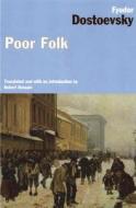 Poor Folk di F. M. Dostoevsky edito da Duckworth Overlook