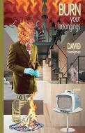 Burn Your Belongings di David Hoenigman edito da Jaded Ibis Press