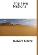 The Five Nations di Rudyard Kipling edito da Bibliolife