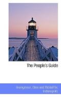 The People's Guide di Anonymous edito da Bibliolife