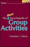 The New Encyclopedia Of Group Activities di Lorraine L. Ukens edito da John Wiley & Sons Inc