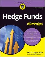 Hedge Funds for Dummies di Ann C. Logue edito da FOR DUMMIES