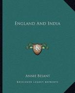 England and India di Annie Wood Besant edito da Kessinger Publishing