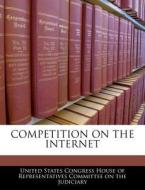 Competition On The Internet edito da Bibliogov