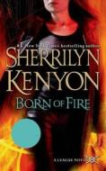 Born of Fire di Sherrilyn Kenyon edito da St. Martin's Press
