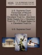 U.s. Supreme Court Transcripts Of Record Schriber-schroth Co V. Cleveland Trust Co edito da Gale, U.s. Supreme Court Records