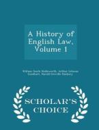 A History Of English Law, Volume 1 - Scholar's Choice Edition di William Searle Holdsworth edito da Scholar's Choice