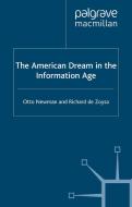 The American Dream in the Information Age di O. Newman, Richard de Zoysa edito da Palgrave Macmillan