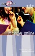 Stranger Online di Carol Smith edito da Tommy Nelson