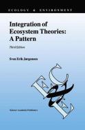 Integration of Ecosystem Theories: A Pattern di Sven Erik Jørgensen edito da Springer Netherlands