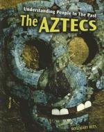 The Aztecs di Rosemary Rees edito da Heinemann Educational Books