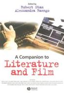 A Companion to Literature and Film di Robert Stam edito da Wiley-Blackwell