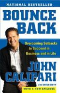 Bounce Back: Overcoming Setbacks to Succeed in Business and in Life di John Calipari edito da FREE PR