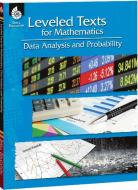 Leveled Texts for Mathematics: Data Analysis and Probability di Stephanie Paris edito da Shell Educational Publishing