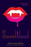 Sweetblood di Pete Hautman edito da SIMON & SCHUSTER BOOKS YOU