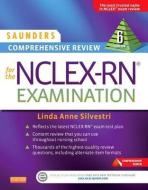 Saunders Comprehensive Review For The Nclex-rn Examination di Linda Anne Silvestri edito da Elsevier - Health Sciences Division