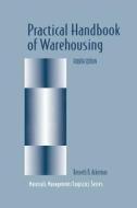 Practical Handbook of Warehousing di Kenneth B. Ackerman edito da Springer US