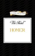 The Iliad di Homer edito da Classic Collection