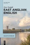 East Anglian English di Peter Trudgill edito da de Gruyter Mouton