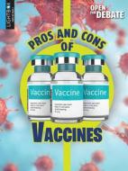 Pros and Cons of Vaccines di Patricia Hutchison edito da LIGHTBOX LEARNING