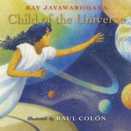 Child of the Universe di Ray Jayawardhana edito da MAKE ME A WORLD