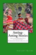 Anting-Anting Stories di Sargent Kayme edito da Createspace Independent Publishing Platform