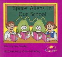 Space Aliens in Our School di Joy Cowley edito da PEARSON SCHOOL K12