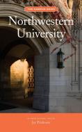 Northwestern University: An Architectural Tour di Jay Pridmore edito da PRINCETON ARCHITECTURAL PR