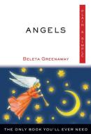 Angels, Plain & Simple di Beleta (Beleta Greenaway) Greenaway edito da Hampton Roads Publishing Co