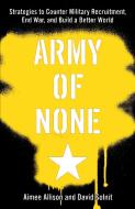 Army Of None di Aimee Allison edito da Seven Stories Press