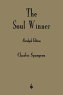 The Soul Winner di Charles Spurgeon edito da Merchant Books