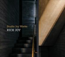 Studio Joy Works di Rick Joy edito da Princeton Architectural Press