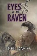Eyes of the Raven di Neil Davies edito da WORLD CASTLE PUB