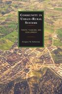 Community in Urban-Rural Systems di Gregory M. Fulkerson edito da Lexington Books