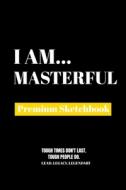 I Am Masterful di Amazing Publishing edito da Amazing Publishing