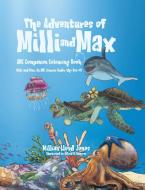 The Adventures of Milli and Max di Millian Lloyd Jones edito da Tellwell Talent