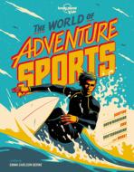 The World of Adventure Sports di Lonely Planet Kids, Emma Carlson Berne edito da LONELY PLANET PUB