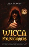 Wicca for Beginners di Lisa Magic edito da Charlie Creative Lab