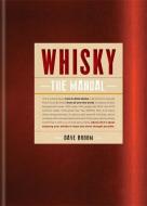 Whisky: A User's Guide di Dave Broom edito da Octopus Publishing Ltd.