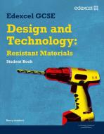 Edexcel GCSE Design and Technology Resistant Materials Student book di Barry Lambert edito da Pearson Education Limited