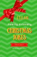 A Pile of Giggles 4: Clean Family Friendly Christmas Jokes di Sherlynne Beach edito da Createspace Independent Publishing Platform