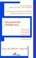 L'implantation commerciale di Alain Laguerre, Georges Virassamy edito da Editions L'Harmattan