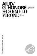 Aiud / G.Honore and Carmelo Virone: Architexto T.3 di Gil Honore, Carmelo Virone edito da Civa Publishing