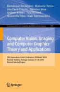 Computer Vision, Imaging and Computer Graphics Theory and Applications edito da Springer International Publishing