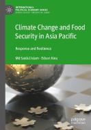 Climate Change and Food Security in Asia Pacific di Edson Kieu, Md Saidul Islam edito da Springer International Publishing
